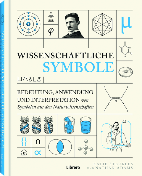 Wissenschaftliche Symbole - Katie Steckles, Nathan Adams