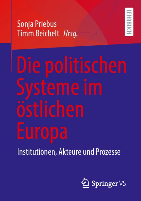 Die politischen Systeme im östlichen Europa - 