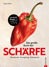 Das große Buch der Schärfe - Susann Kreihe