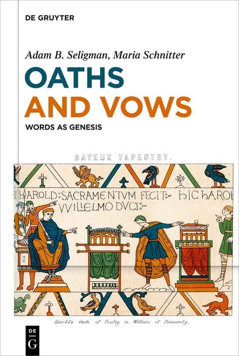 Oaths and Vows - Adam B. Seligman, Maria Schnitter