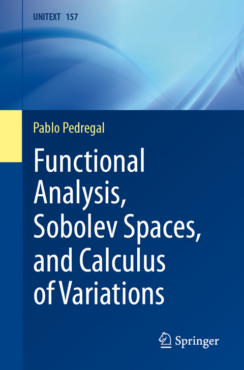 Functional Analysis, Sobolev Spaces, and Calculus of Variations - Pablo Pedregal