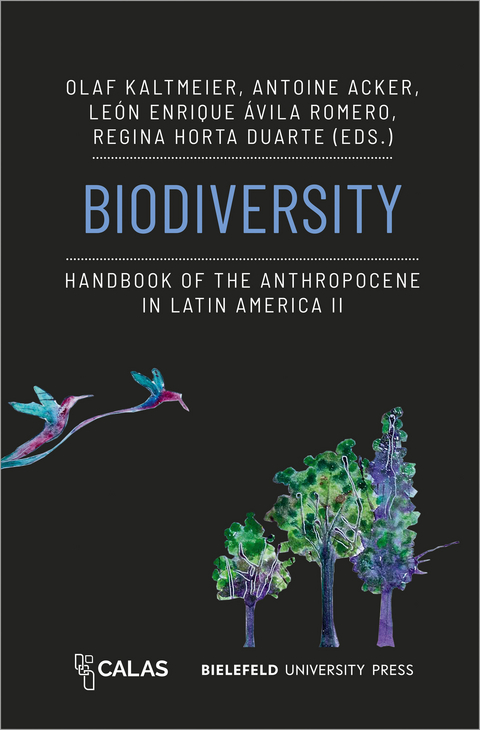 Biodiversity - Handbook of the Anthropocene in Latin America II - 