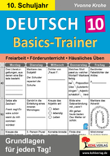 Deutsch-Basics-Trainer Klasse 10 - Yvonne Krohe