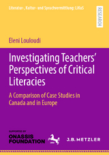 Investigating Teachers’ Perspectives of Critical Literacies - Eleni Louloudi