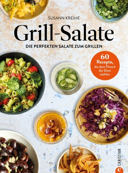 Grill-Salate - Susann Kreihe