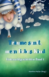 Träume sanft, mein liebes Kind Band 1 - 