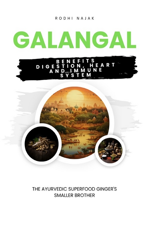 Galangal Benefits Digestion, Heart and Immune System - Rodhi Najak