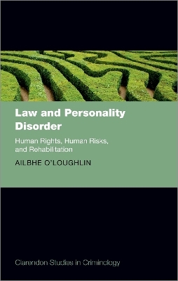 Law and Personality Disorder - Ailbhe O'Loughlin