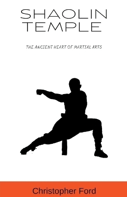 Shaolin Temple - Christopher Ford