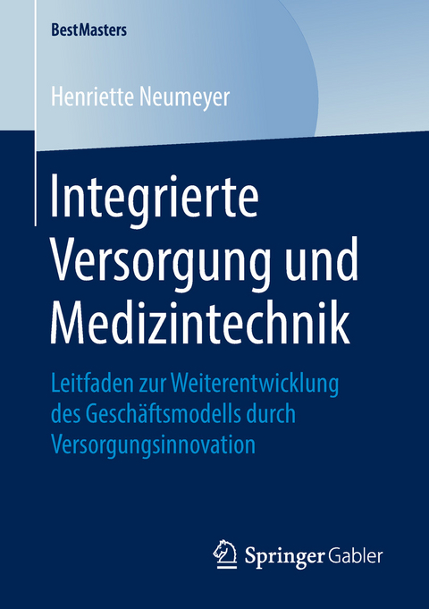 Integrierte Versorgung und Medizintechnik - Henriette Neumeyer