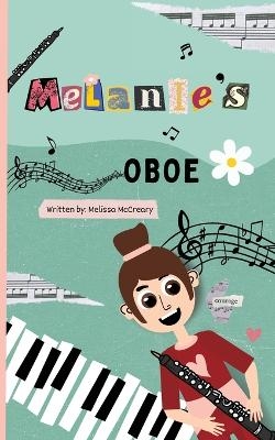 Melanie's Oboe - Melissa McCreary