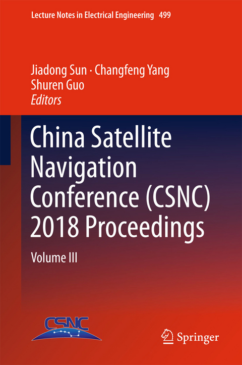 China Satellite Navigation Conference (CSNC) 2018 Proceedings - 