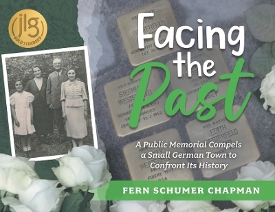 Facing the Past - Fern Schumer Chapman