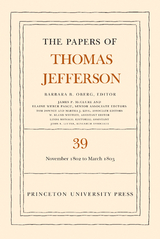 Papers of Thomas Jefferson, Volume 39 -  Thomas Jefferson