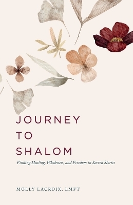 Journey to Shalom - Molly LaCroix