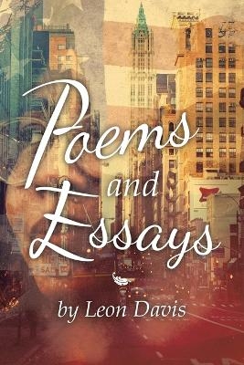 Poems and Essays by Leon Davis - Leon Davis