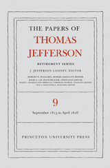 Papers of Thomas Jefferson, Retirement Series, Volume 9 -  Thomas Jefferson