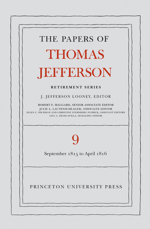 Papers of Thomas Jefferson, Retirement Series, Volume 9 -  Thomas Jefferson