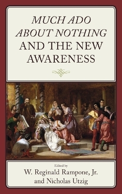 Much Ado about Nothing and the New Awareness - 