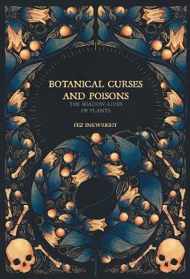 Botanical Curses and Poisons - Fen Inkwright