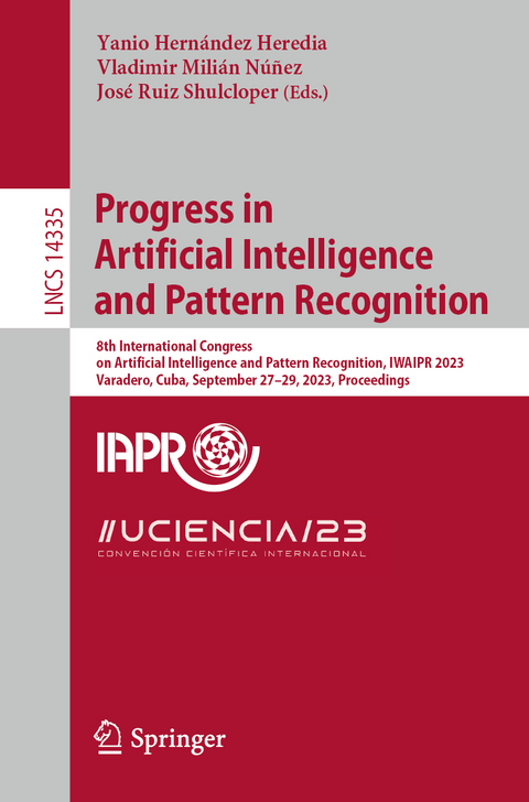 Progress in Artificial Intelligence and Pattern Recognition - 