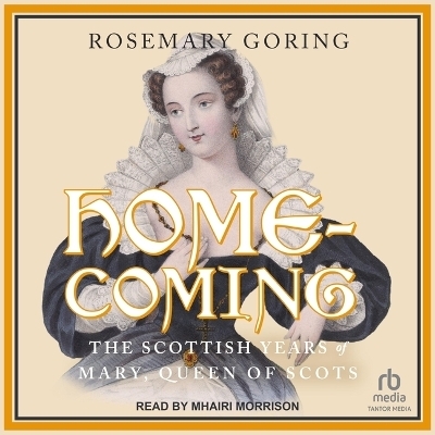 Homecoming - Rosemary Goring