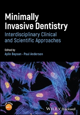 Minimally Invasive Dentistry - Aylin Baysan, Paul Anderson
