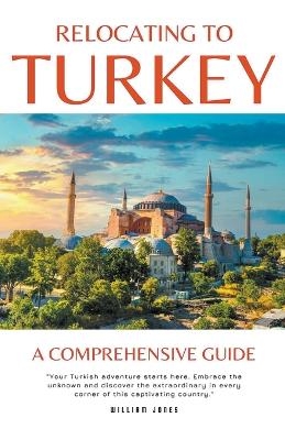 Relocating to Turkey - William Jones