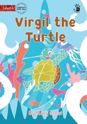 Virgil the Turtle - Our Yarning - Macy Groat
