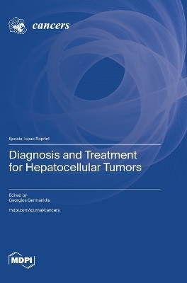 Diagnosis and Treatment for Hepatocellular Tumors