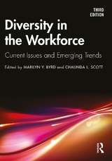 Diversity in the Workforce - Byrd, Marilyn Y.; Scott, Chaunda L.