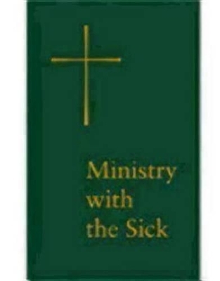 Ministry with the Sick -  Church Publishing,  Morehouse Church Resources