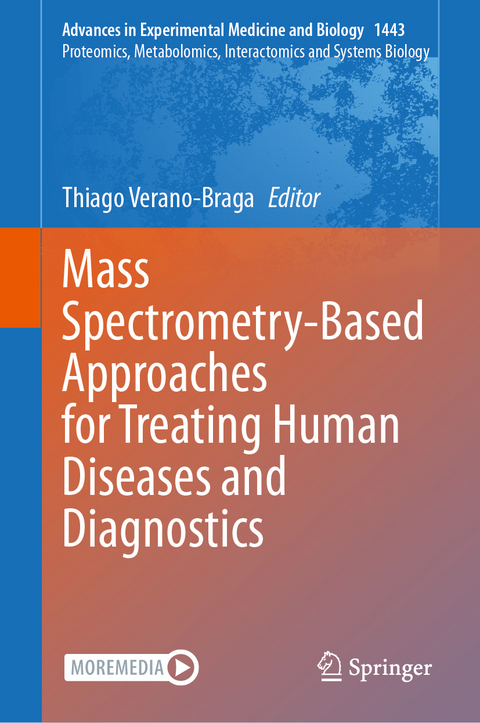 Mass Spectrometry-Based Approaches for Treating Human Diseases and Diagnostics - 