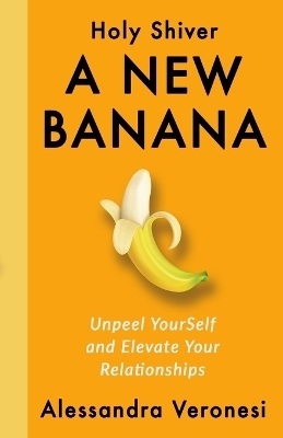 A New Banana - Alessandra Veronesi