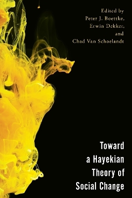 Toward a Hayekian Theory of Social Change - 