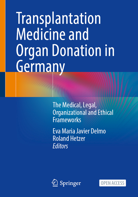 Transplantation Medicine and Organ Donation in Germany - 