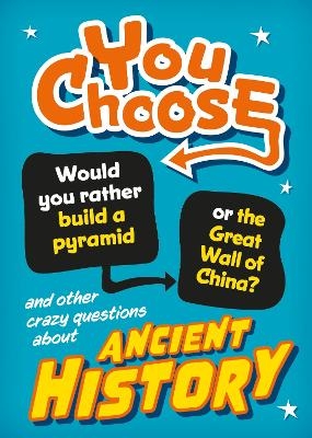 You Choose: Ancient History - Alex Woolf