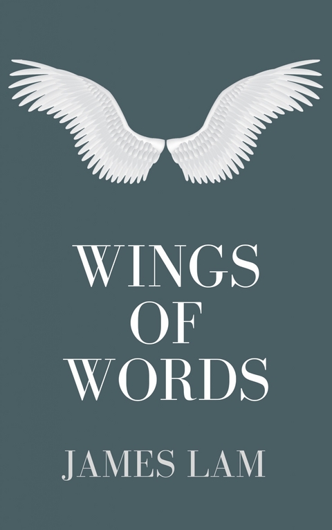 Wings of Words -  James Lam