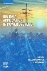 Big Data Application in Power Systems - Arghandeh, Reza; Zhou, Yuxun