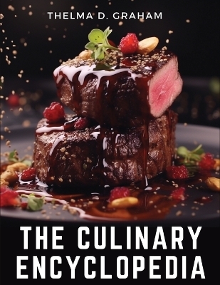 The Culinary Encyclopedia -  Thelma D Graham