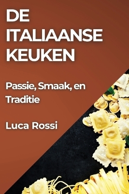 De Italiaanse Keuken - Luca Rossi