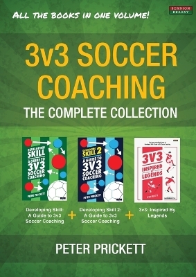 3v3 Soccer Coaching - Peter Prickett