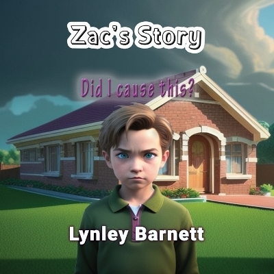 Zac's Story - Lynley Barnett