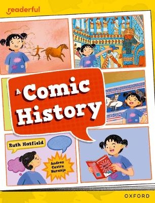Readerful Independent Library: Oxford Reading Level 12: A Comic History - Ruth Hatfield