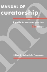 Manual of Curatorship - Thompson, John M. A.