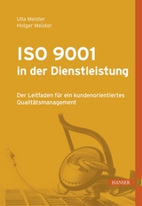 ISO 9001 in der Dienstleistung - Holger Meister, Ulla Meister