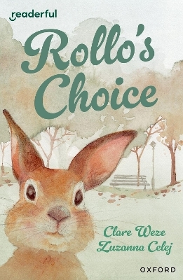 Readerful Independent Library: Oxford Reading Level 13: Rollo's Choice - Clare Weze