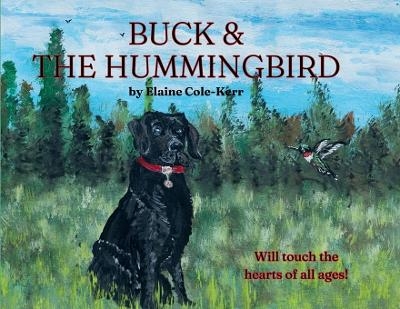 Buck & The Hummingbird - Elaine Cole-Kerr