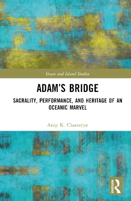 Adam’s Bridge - Arup K. Chatterjee