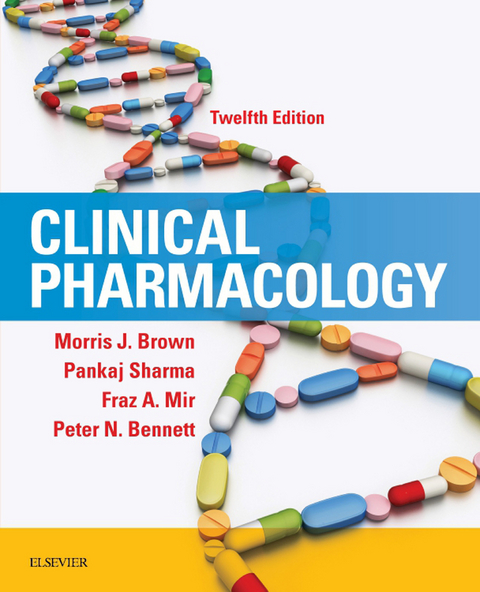 Clinical Pharmacology - E-Book -  Morris J. Brown,  Pankaj Sharma,  Fraz A. Mir,  Peter N. Bennett